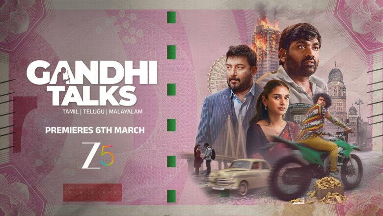 *மார்ச் 6 முதல் ZEE5-ல் ‘காந்தி டாக்ஸ்’ உலக டிஜிட்டல் வெளியீடு!*