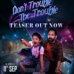 *நடிகர் ஃபஹத் பாசில் நடிப்பில் கற்பனை கலந்த பொழுதுபோக்கு திரைப்படமான ‘டோன்ட் ட்ரபிள் தி ட்ரபிள் – Don’t Trouble The Trouble’ படத்தின் டீசர் வெளியீடு*